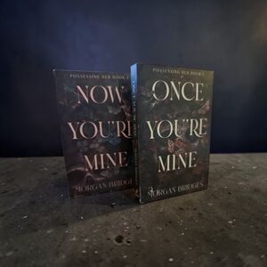 Once You're Mine Now You’re Mine Paperback Set by Morgan Bridges